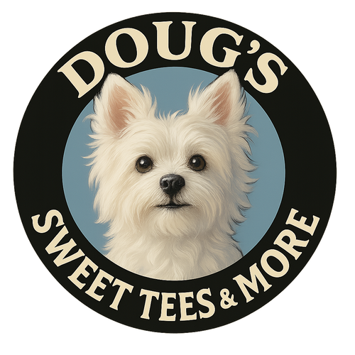 Doug's Sweet Tees and More